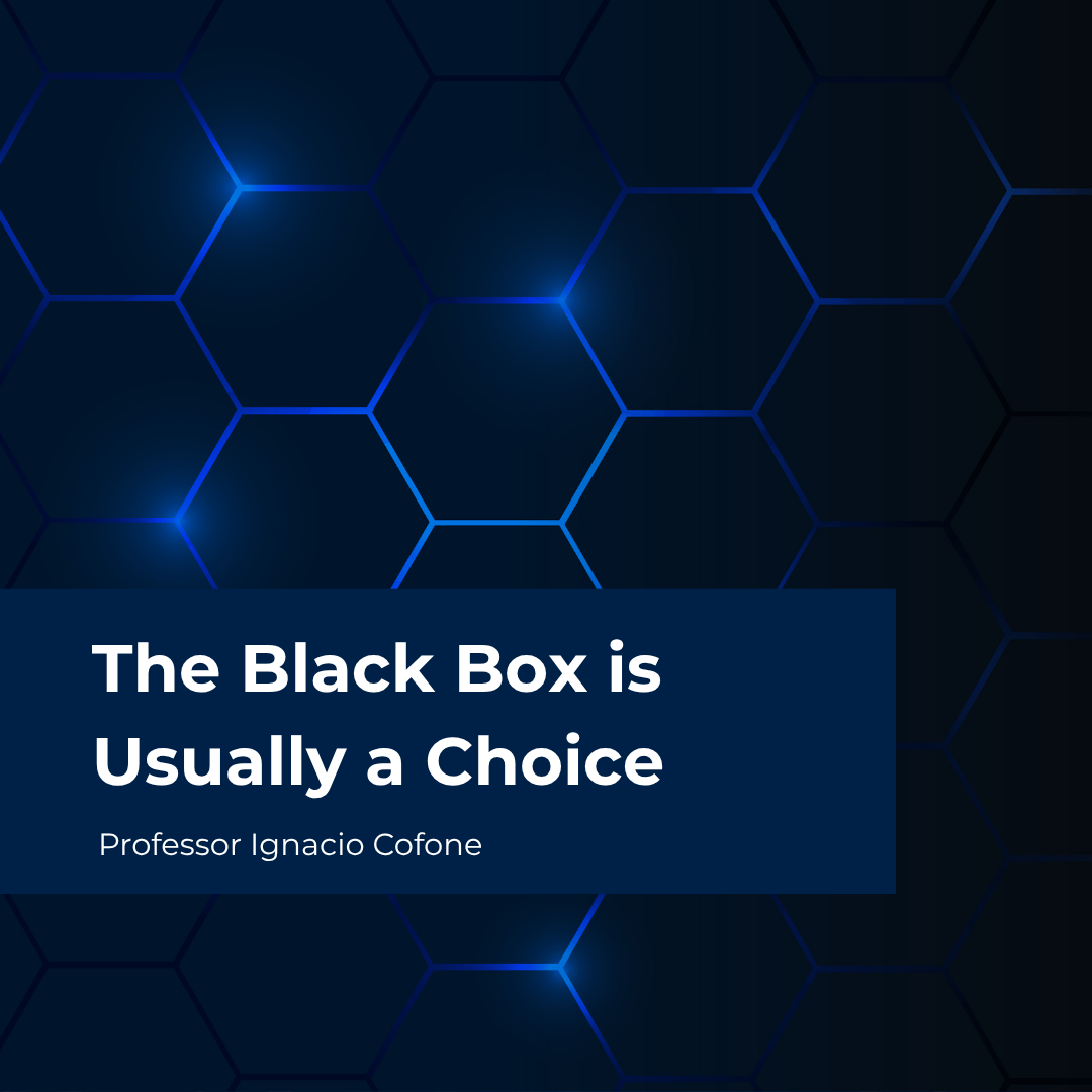 Blog: The Black Box is Usually a Choice by Professor Ignacio Cofone