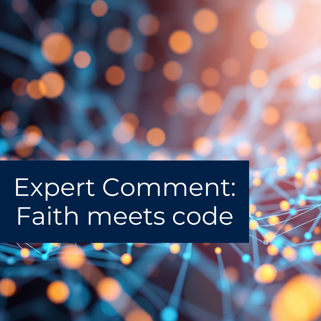 Expert comment: Faith meets code 