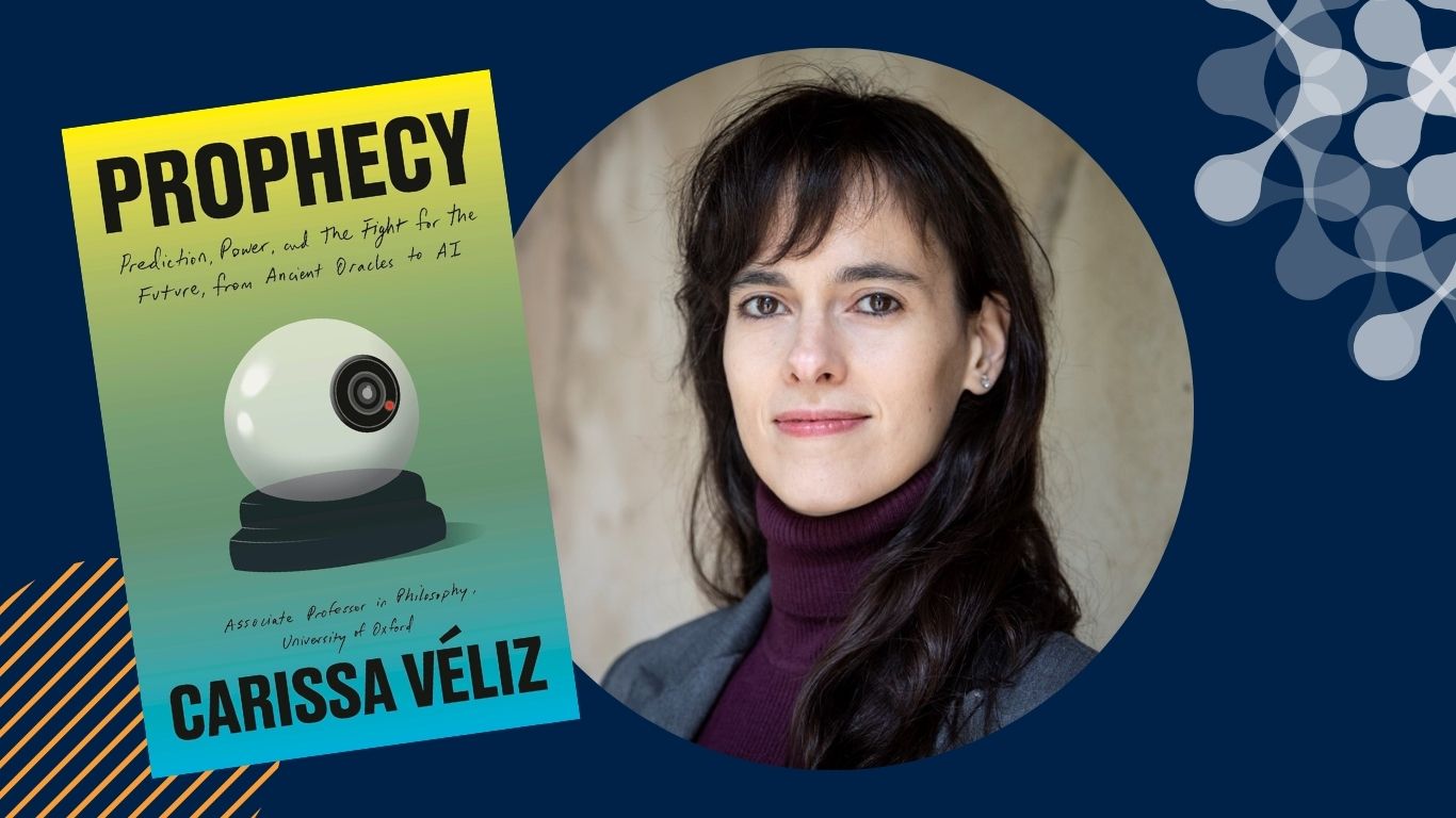 Dr Carissa Veliz: Prophecy book