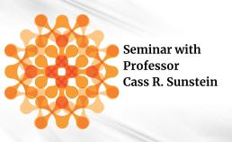 Seminar with Professor Cass R. Sunstein