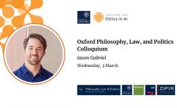 Oxford Philosophy, Law, and Politics Colloquium - Iason Gabriel