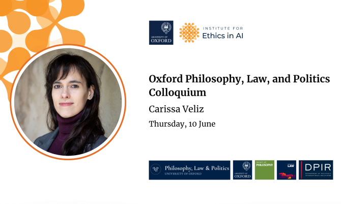 Oxford Philosophy, Law, and Politics Colloquium - Carissa Veliz