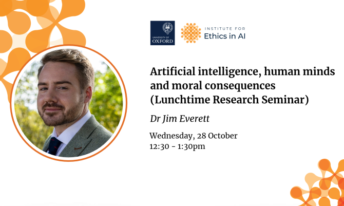 Ethics in AI Lunchtime Research Seminar - Dr Jim Everett