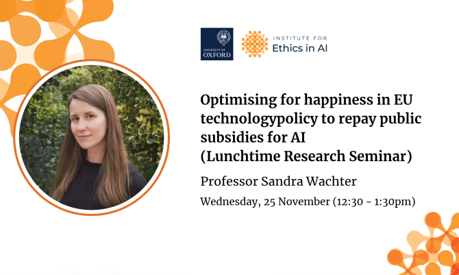 Ethics in AI Lunchtime Research Seminar - Professor Sandra Wachter