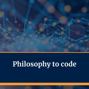 Philosophy to code